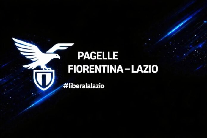 Lazio fiorentina pagelle